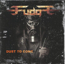 Fudge - Dust To Come
