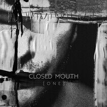 Closed Mouth - One