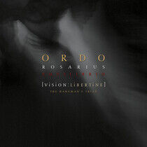 Ordo Rosarius Equilibrio - Vision : Libertine -..