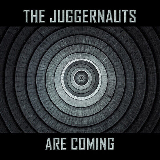 Juggernauts - Juggernauts Are Coming