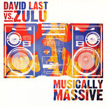 Last, David Vs Zulu - Musically Massive