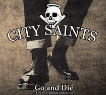 City Saints - Go & Die-A Collection of