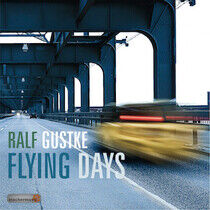 Gustke, Ralf - Flying Days