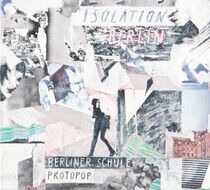 Isolation Berlin - Berliner Schule/Protopop