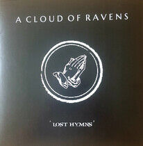 A Cloud of Ravens - Lost Hymns