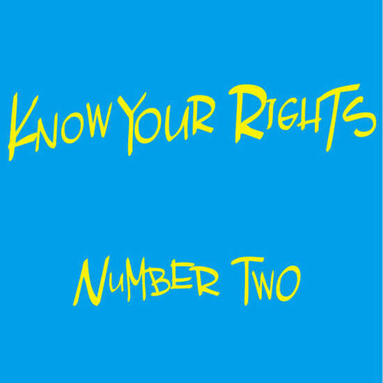 Number Two - Know Your Rights