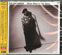 Anderson, Ray - Blues Bred In the Bone