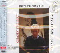 Graaff, Rein De - Chasin' the Bird.. -Ltd-