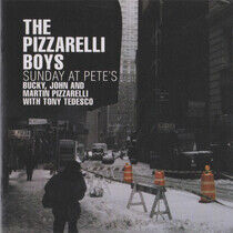 Pizzarelli Boys - Sunday At Pete's -Ltd-