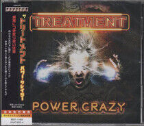 Treatment - Power Crazy