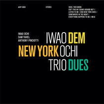Ochi, Iwao -Trio- - Dem New York Dues