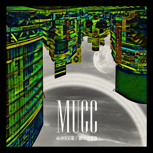 Mucc - Goner / World