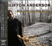 Anderson, Clifton - Been Down This Road..