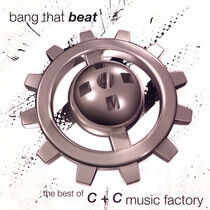 C + C Music Factory - Bang That Beat: Best of