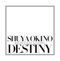 Okino, Shuya - Destiny