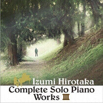 Izumi, Hirotaka - Complete Solo Piano..