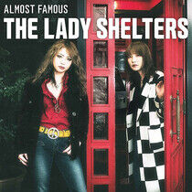 Lady Shelters - Almost Famous -Bonus Tr-