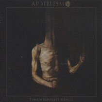 Apotelesma - Timewrought Kings