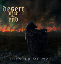 Desert Near the End - Theater of War