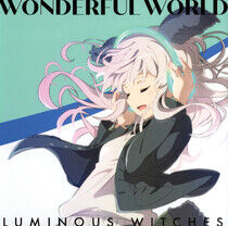 Luminous Witches - Wonderful World