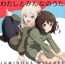 Luminous Witches - Watashi To Minna No Uta