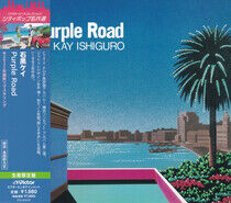 Ishiguro, Kay - Purple Road -Ltd/Remast-