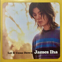 Iha, James - Let It Come Down -Ltd-
