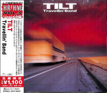 Tilt - Travellin' Band -Ltd-