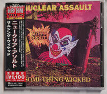 Nuclear Assault - Something Wicked -Ltd-