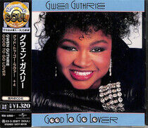 Guthrie, Gwen - Good To Go Lover -Ltd-