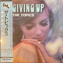 The Topics - Giving Up -Reissue-