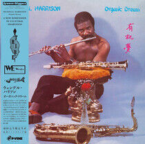 Harrison, Wendell - Organic Dream-Ltd/Remast-