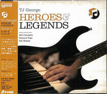 George, Tj - Heroes and Legends