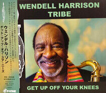Harrison, Wendell - Get Up Off Your Knees