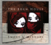 Eden House - Smoke & Mirrors