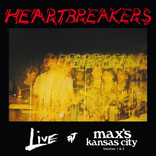 Thunders, Johnny & Heartbreakers - Live At Max\'s Kansas..