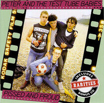 Peter & Test Tube Babies - Pissed and Proud -2cd-