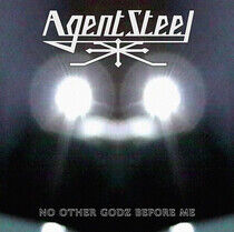 Agent Steel - No Other Godz.. -Digi-