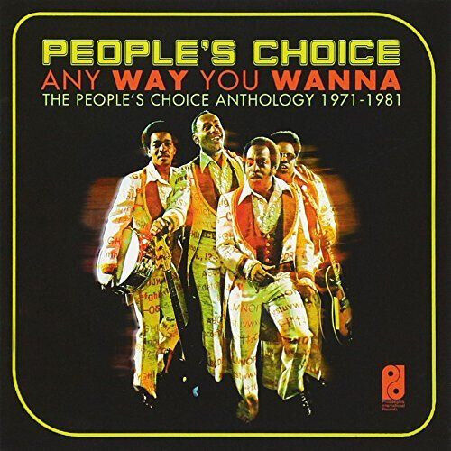 People\'s Choice - Anyway You Wanna: the..