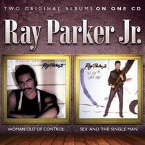 Parker, Ray -Jr.- - Woman Out of../Sex and Th