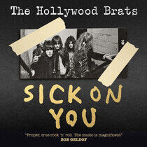 Hollywood Brats - Sick On You: the Album/..
