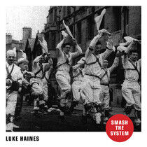 Haines, Luke Luke - Smash the System