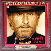 Rambow, Philip - Rebel Kind - Anthology..