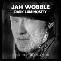 Wobble, Jah - Dark Luminosity.. -Digi-