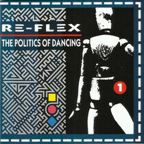 Re-Flex - THE POLITICS OF DANCING (REVISED EXPANDE (CD)