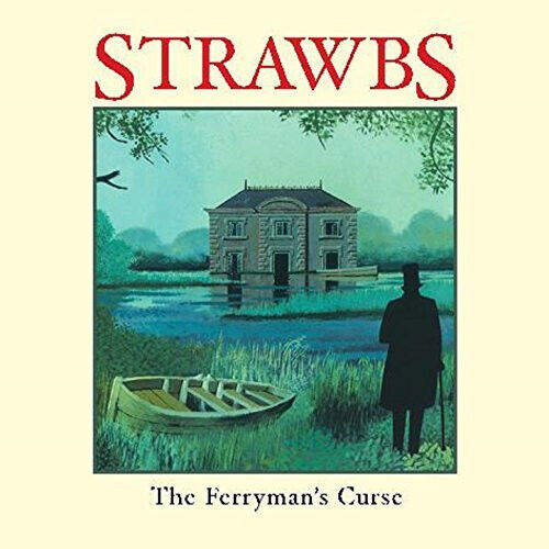 Strawbs - Ferryman\'s Curse