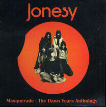 Jonesy - Masquerade-the Dawn Years