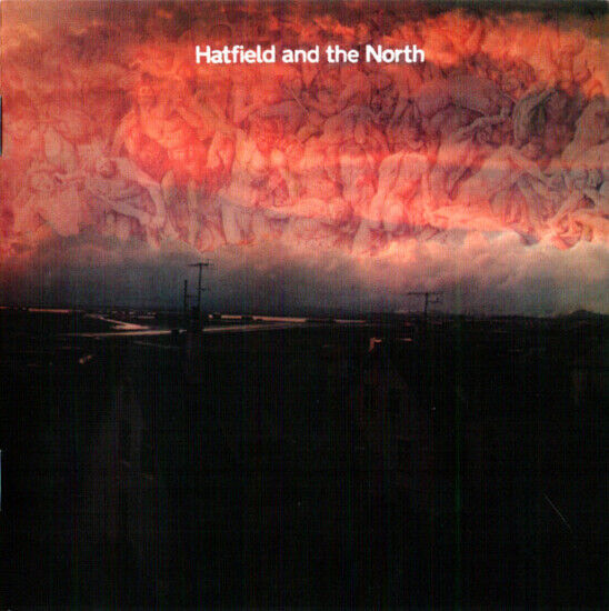 Hatfield & the North - Hatfield & the.. -Remast-