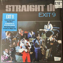 Exit 9 - Straight Up