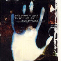 Outcast - Out of Tune